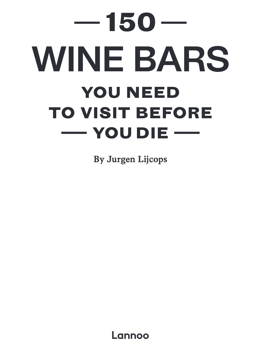 150 WINE BARS you need to visit ..... de Jurgen Lijcops