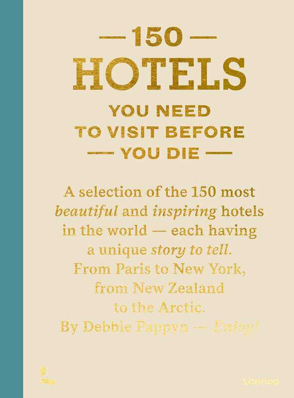 Livro 150 HOTELS you need to visit..... de Debbie Pappyn