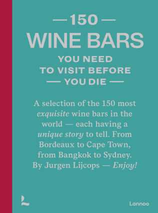 150 WINE BARS you need to visit ..... de Jurgen Lijcops